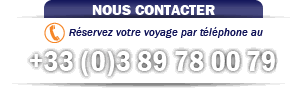 Contactez-nous! Réservez votre voyage par téléphone au +33 (0)3 89 78 00 93